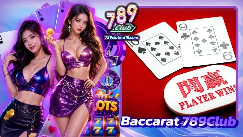 Baccarat 789Club