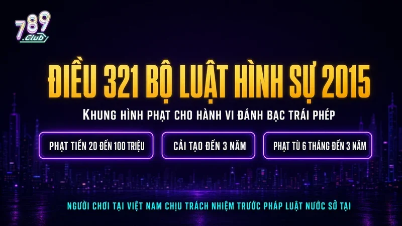 Điều 321 Bộ luật Hình sự 2015 về khung hình phạt hành vi đánh bạc trái phép