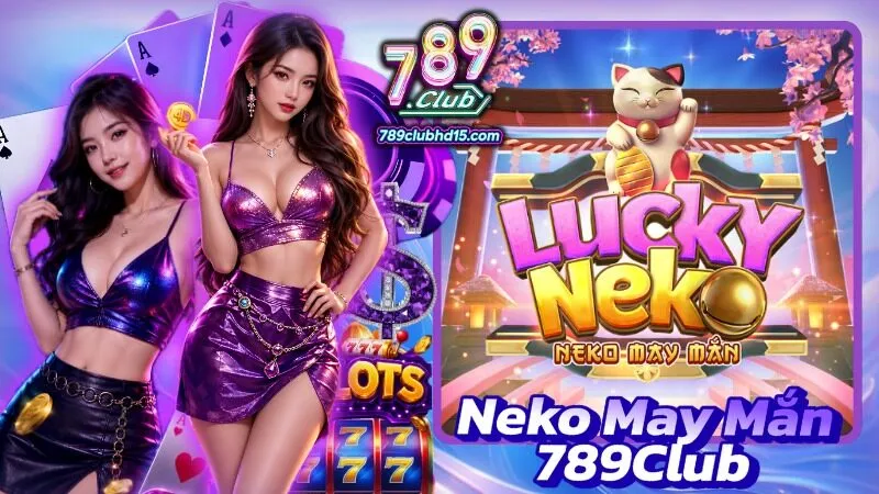 Neko May Mắn 789Club