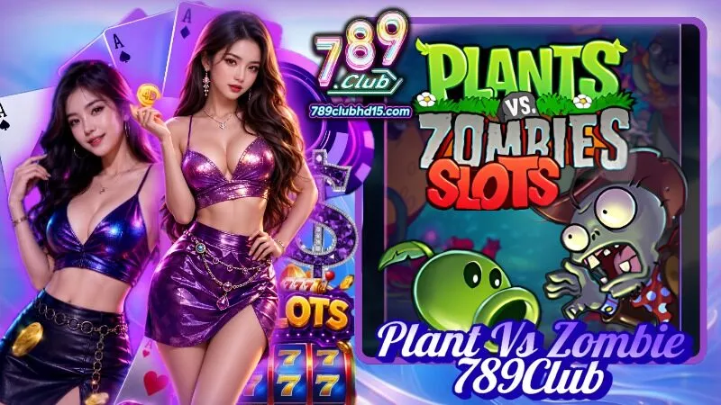 Plant vs zombie 789Club